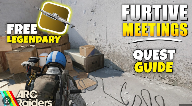 furtive meetings arc raiders